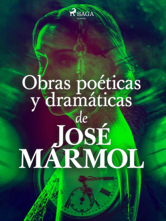 Produktbild: Obras po&eacute;ticas y dram&aacute;ticas de Jos&eacute; Marmol