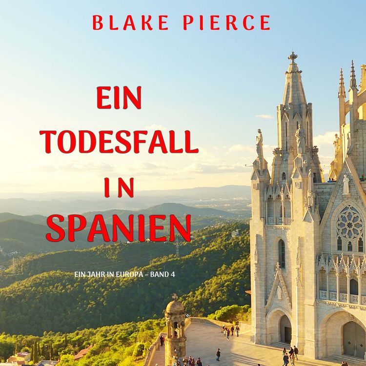 Produktbild: Ein Todesfall in Spanien (Ein Jahr in Europa &ndash; Band 4)