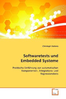 Produktbild: Kutzera, C: Softwaretests und Embedded Systeme