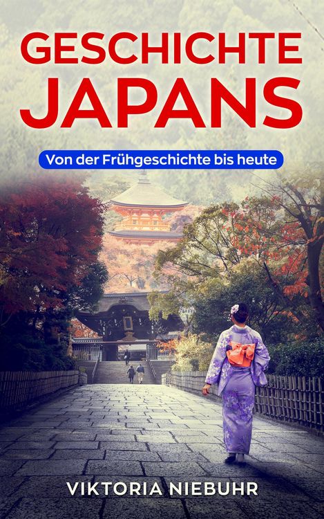 Produktbild: Geschichte Japans: Von der Fr&uuml;hgeschichte bis Heute