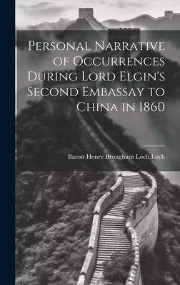 Produktbild: Personal Narrative of Occurrences During Lord Elgin's Second Embassay to China in 1860