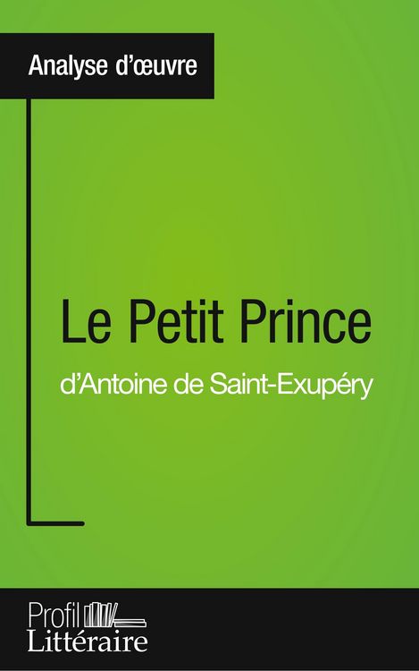 Produktbild: Le Petit Prince d'Antoine de Saint-Exup&eacute;ry (Analyse approfondie)