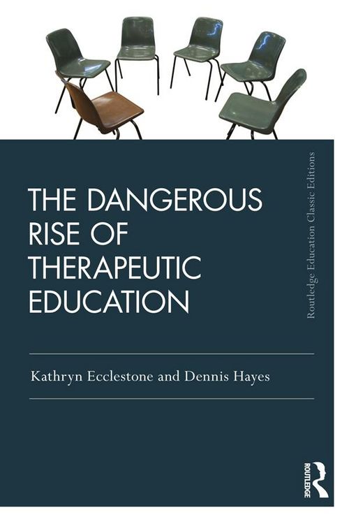 Produktbild: The Dangerous Rise of Therapeutic Education