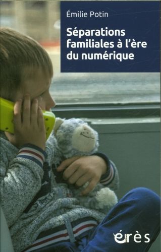 Produktbild: S&eacute;parations familiales &agrave; l'&egrave;re du num&eacute;rique
