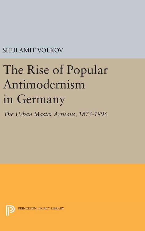 Produktbild: The Rise of Popular Antimodernism in Germany