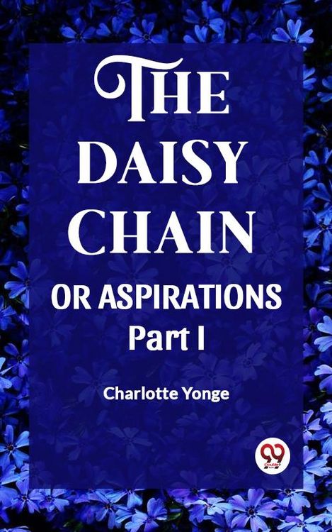 Produktbild: The Daisy Chain Or Aspirations Part-I