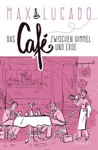 Produktbild: Das Caf&eacute; zwischen Himmel und Erde