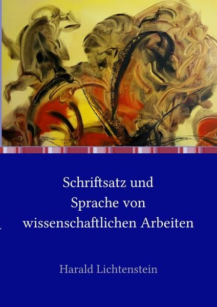 Produktbild: Schriftsatz und Sprache von wissenschaftlichen Arbeiten