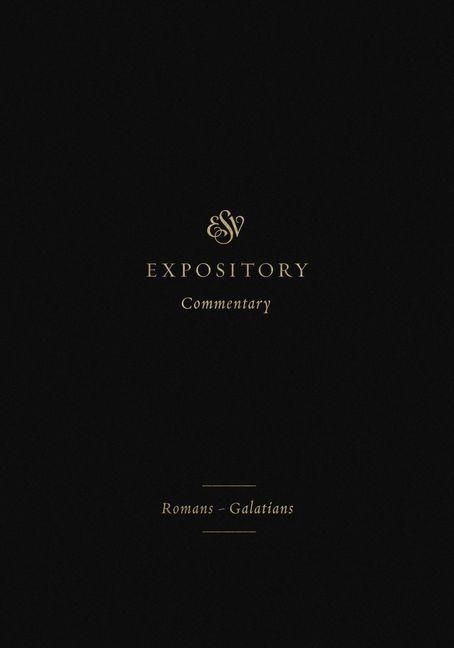 Produktbild: ESV Expository Commentary - Romans-Galatians (Volume 10)