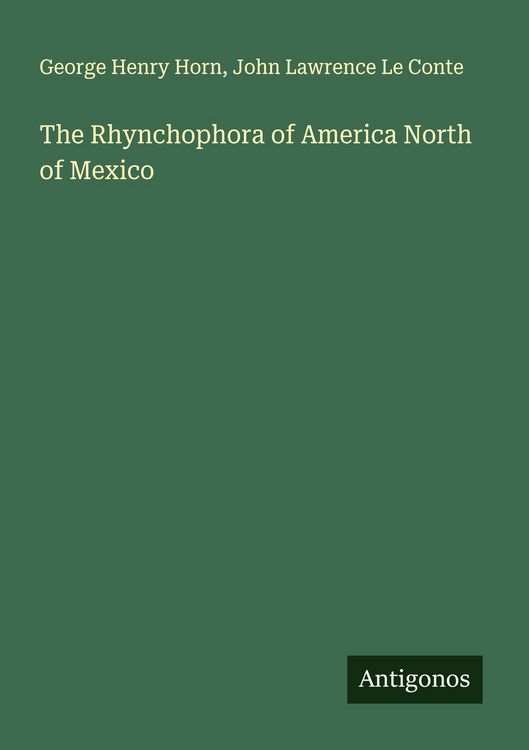 Produktbild: The Rhynchophora of America North of Mexico