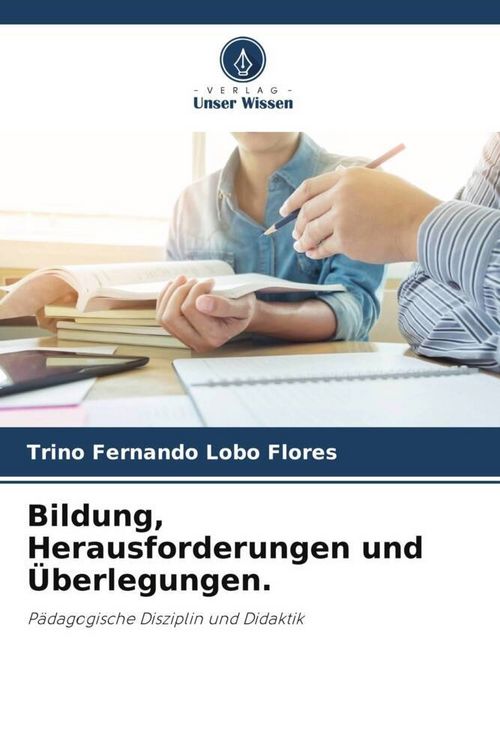 Produktbild: Bildung, Herausforderungen und &Uuml;berlegungen.