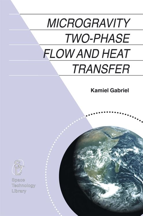 Produktbild: Microgravity Two-phase Flow and Heat Transfer