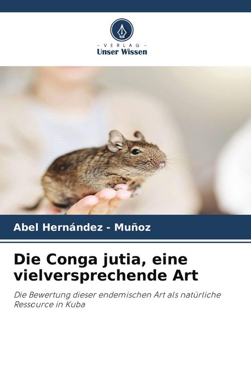 Produktbild: Die Conga jutia, eine vielversprechende Art