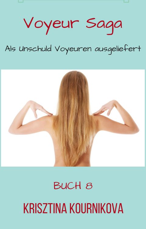 Produktbild: Voyeur Saga Buch 8