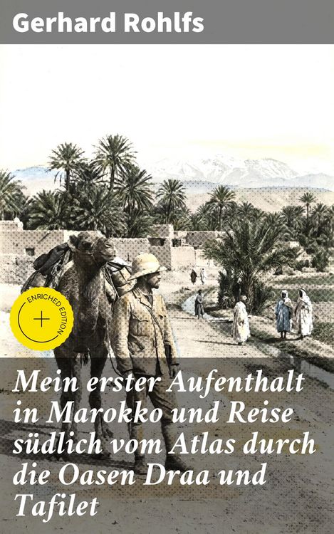 Produktbild: Mein erster Aufenthalt in Marokko und Reise s&uuml;dlich vom Atlas durch die Oasen Draa und Tafilet