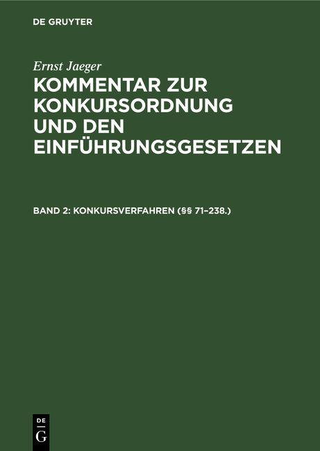 Produktbild: Ernst Jaeger: Kommentar zur Konkursordnung und den Einf&uuml;hrungsgesetzen / Konkursverfahren (&sect;&sect; 71&ndash;238.)