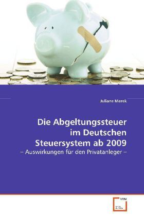 Produktbild: Marek Juliane: Die Abgeltungssteuer im Deutschen Steuersyste