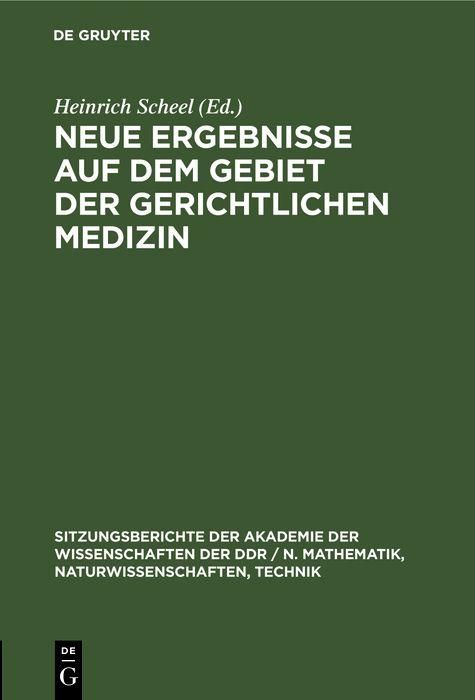 Produktbild: Neue Ergebnisse auf dem Gebiet der gerichtlichen Medizin