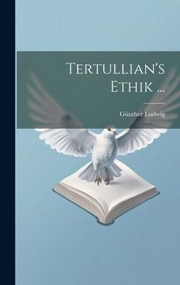 Produktbild: Tertullian's Ethik ...
