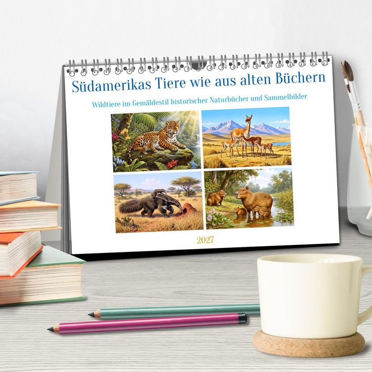 Produktbild: S&uuml;damerikas Tiere wie aus alten B&uuml;chern (Tischkalender 2027 DIN A5 quer), CALVENDO Monatskalender