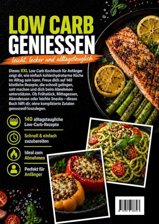 Produktbild: XXL Low Carb Kochbuch f&uuml;r Anf&auml;nger: 140 k&ouml;stliche Rezepte zum Abnehmen ohne Verzicht