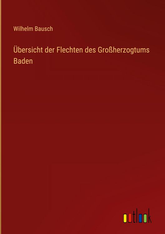 Produktbild: &Uuml;bersicht der Flechten des Gro&szlig;herzogtums Baden