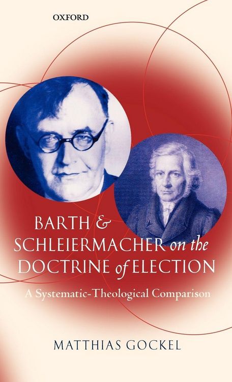 Produktbild: Barth and Schleiermacher on the Doctrine of Election