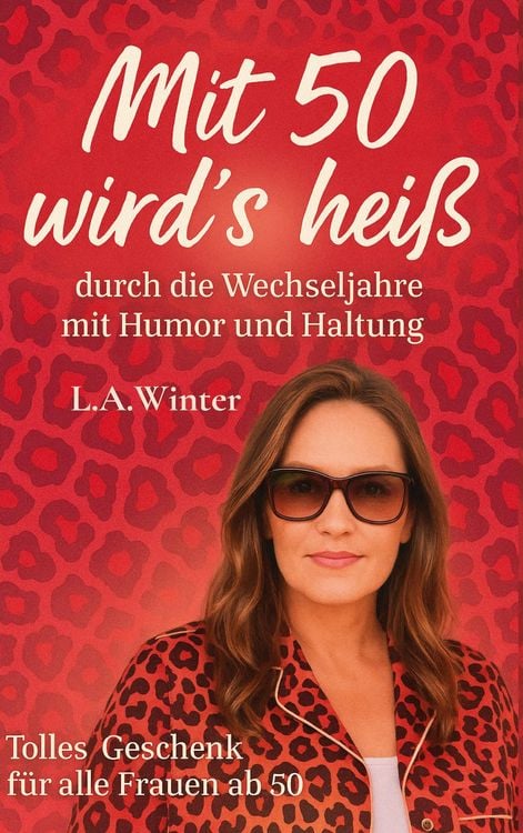 Produktbild: Mit 50 wird's hei&szlig;