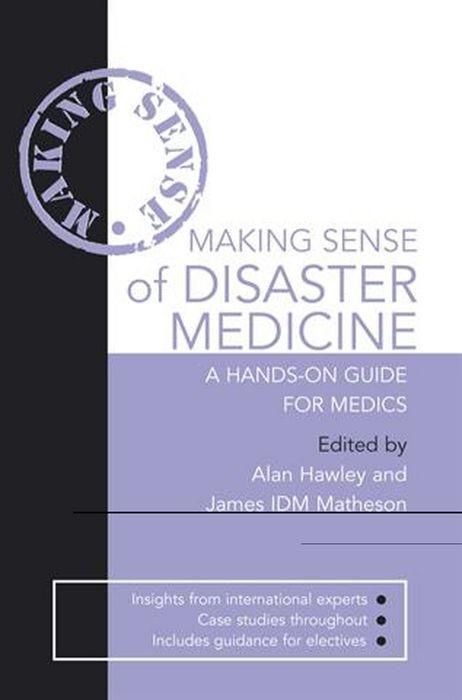 Produktbild: Hawley, A: Making Sense of Disaster Medicine: A Hands-on Gui