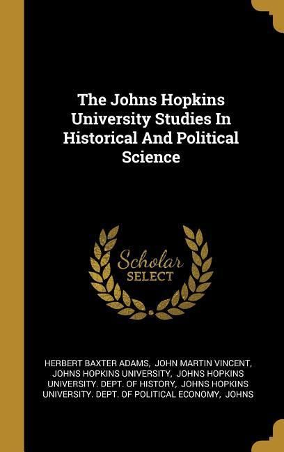 Produktbild: The Johns Hopkins University Studies In Historical And Political Science