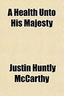 Produktbild: A Health Unto His Majesty