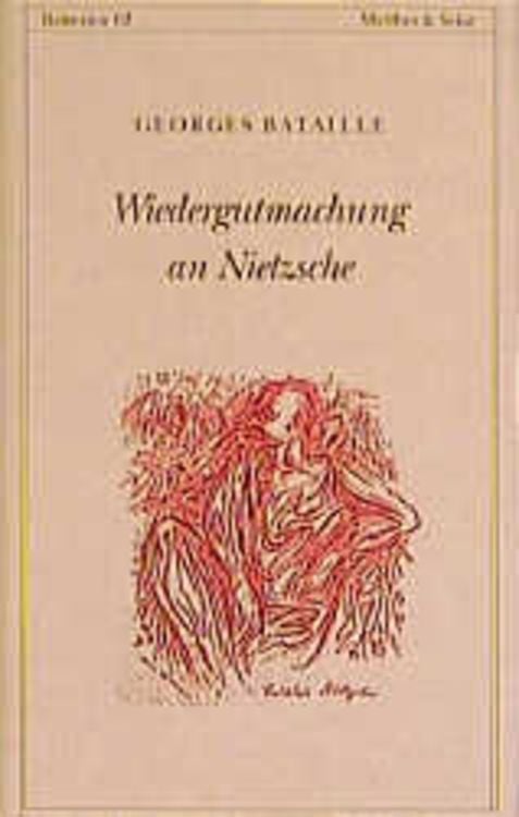 Bild vom Artikel Wiedergutmachung an Nietzsche vom Autor Georges Bataille