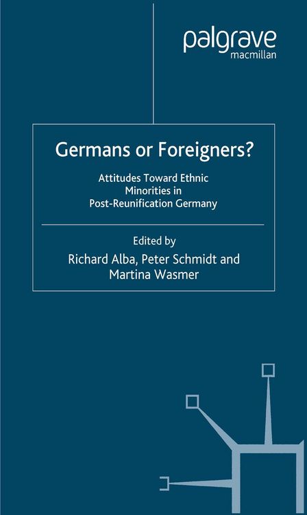 Produktbild: Germans or Foreigners? Attitudes Toward Ethnic Minorities in Post-Reunification Germany