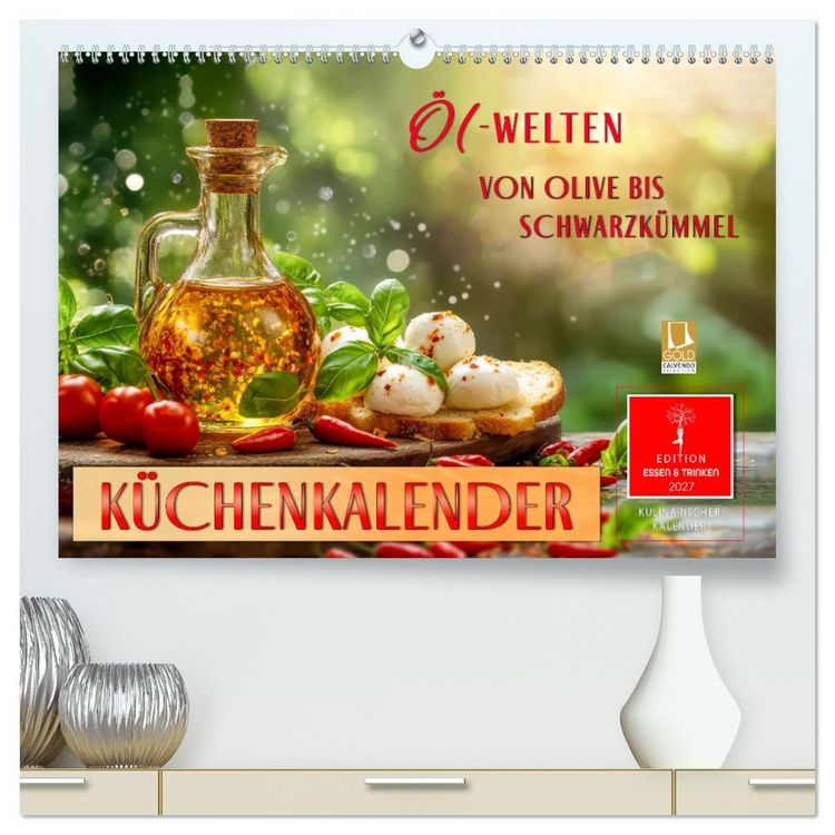 Produktbild: K&uuml;chenkalender - &Ouml;L-Welten (hochwertiger Premium Wandkalender 2027 DIN A2 quer), Kunstdruck in Hochglanz