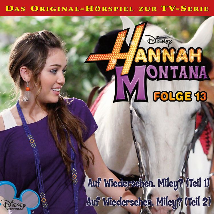 Produktbild: 13: Auf Wiedersehen, Miley? (Teil 1 & 2) (H&ouml;rspiel zur Disney TV-Serie)
