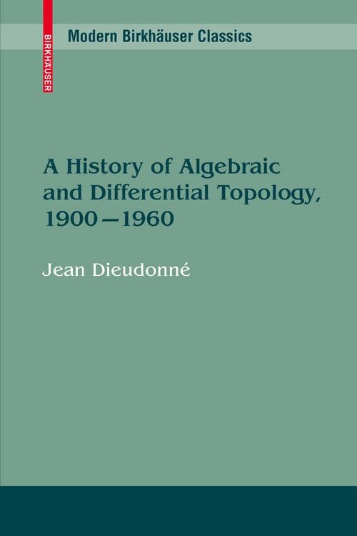 Produktbild: A History of Algebraic and Differential Topology, 1900 - 1960