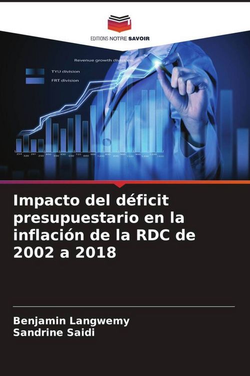 Produktbild: Impacto del d&eacute;ficit presupuestario en la inflaci&oacute;n de la RDC de 2002 a 2018