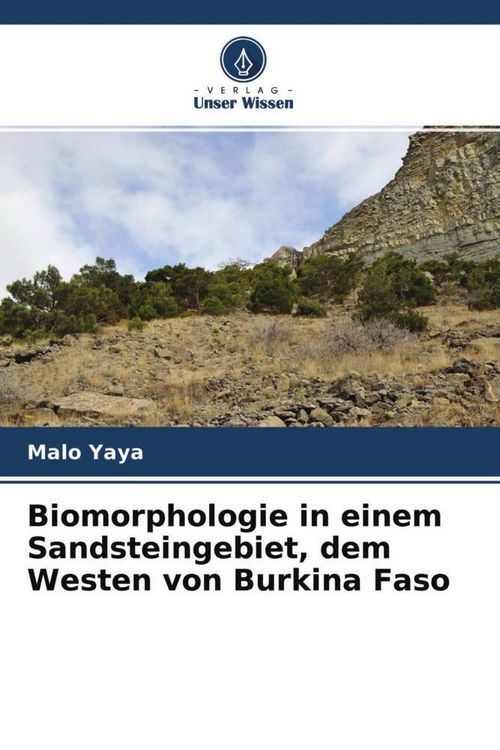 Produktbild: Biomorphologie in einem Sandsteingebiet, dem Westen von Burkina Faso