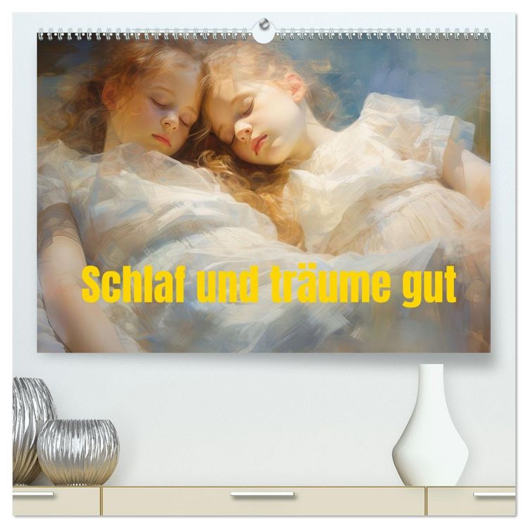 Produktbild: Schlaf und tr&auml;ume gut (hochwertiger Premium Wandkalender 2026 DIN A2 quer), Kunstdruck in Hochglanz