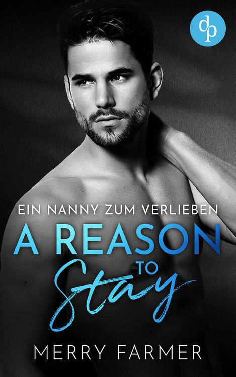 Produktbild: A Reason to Stay - Ein Nanny zum Verlieben