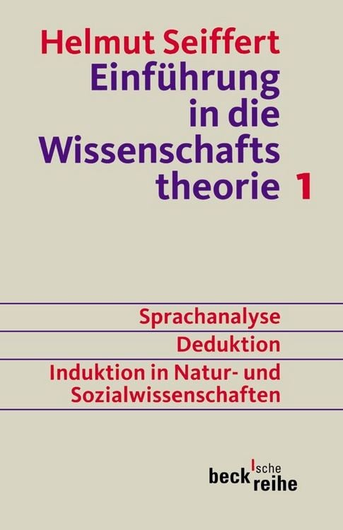 Produktbild: Einf&uuml;hrung in die Wissenschaftstheorie Bd. 1: Sprachanalyse, Deduktion, Induktion in Natur- und Sozialwissenschaften