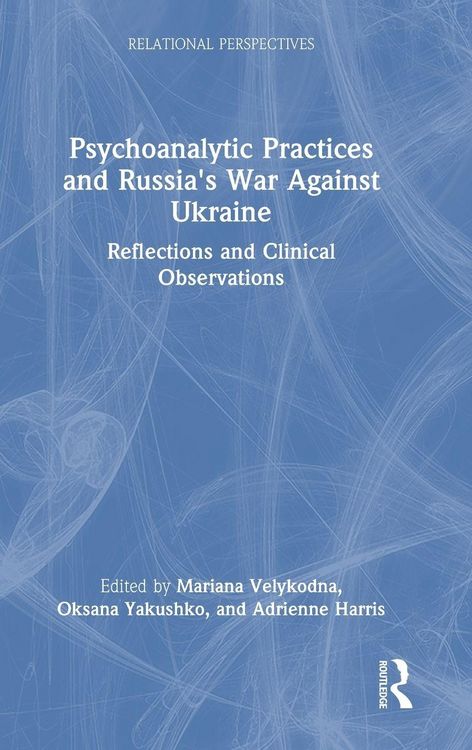 Produktbild: Psychoanalytic Practices and Russia's War Against Ukraine