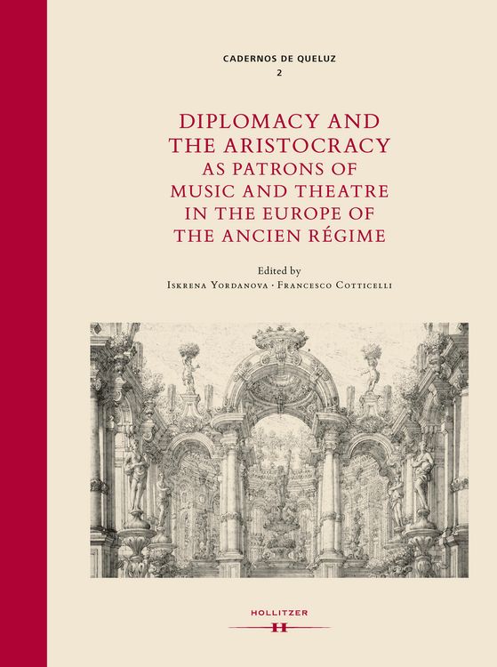 Bild vom Artikel Diplomacy and the Aristocracy as Patrons of Music and Theatre in the Europe of the Ancien Régime vom Autor Iskrena Yordanova