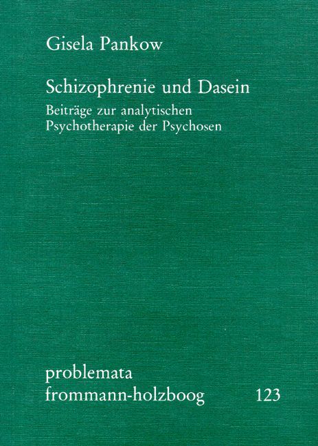 Produktbild: Schizophrenie und Dasein. Beitr&auml;ge zur analytischen Psychotherapie der Psychosen