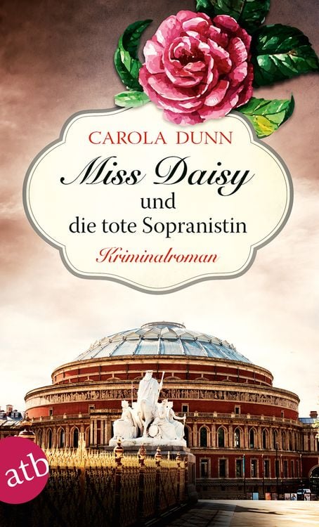 Bild vom Artikel Miss Daisy und die tote Sopranistin vom Autor Carola Dunn