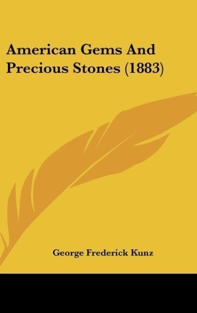 Produktbild: American Gems And Precious Stones (1883)