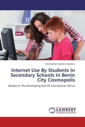 Produktbild: Ukpebor, C: Internet Use By Students In Secondary Schools In