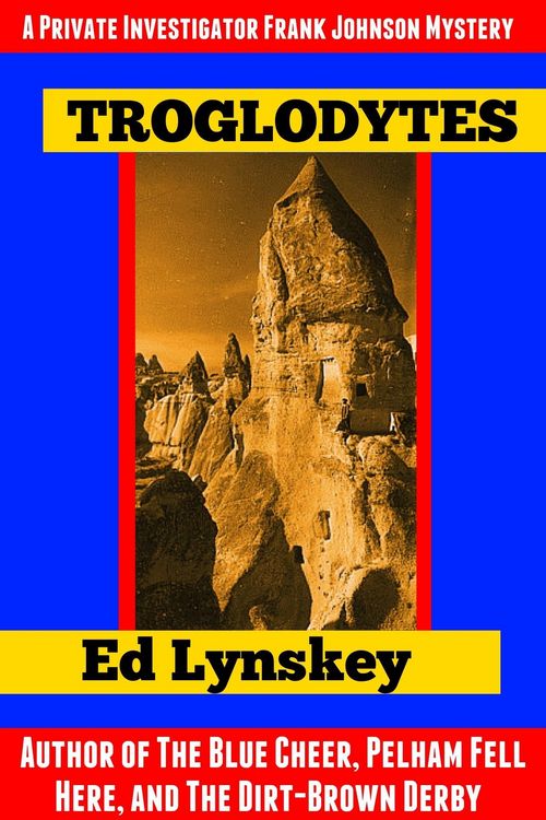 Produktbild: Troglodytes (P.I. Frank Johnson Mystery Series, #4)