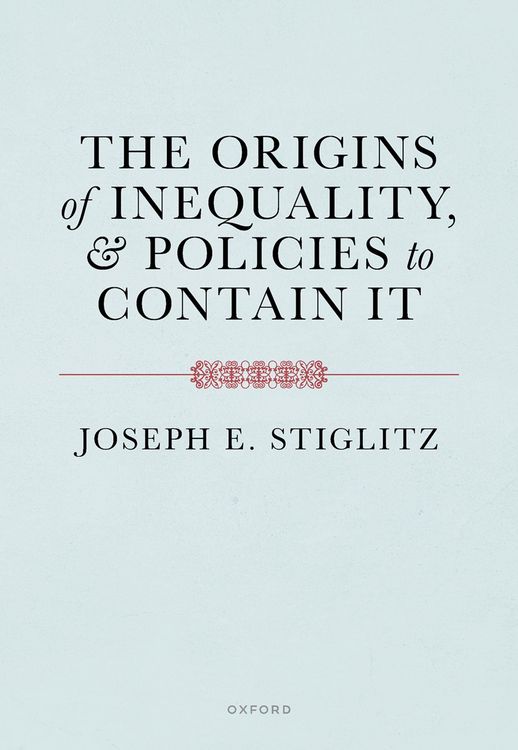 Produktbild: The Origins of Inequality and Policies to Contain It