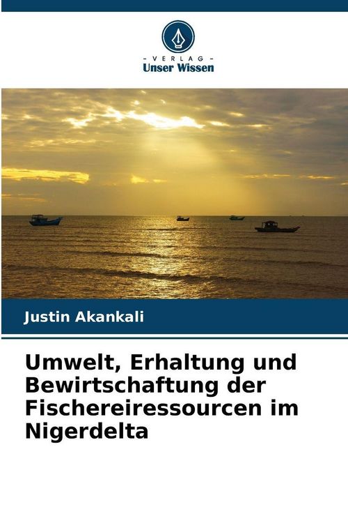 Produktbild: Umwelt, Erhaltung und Bewirtschaftung der Fischereiressourcen im Nigerdelta